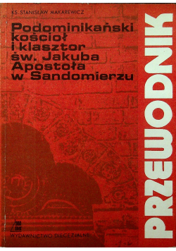 Podominikański kościół i klasztor św Jakuba Apostoła w Sandomierzu