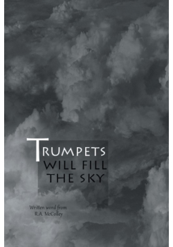 Trumpets will fill the sky