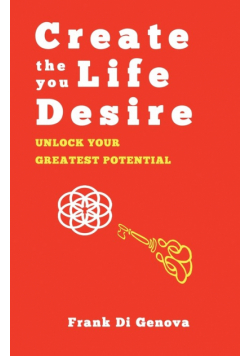 Create The Life You Desire