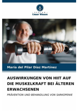 Auswirkungen Von Hiit Auf Die Muskelkraft Bei Älteren Erwachsenen
