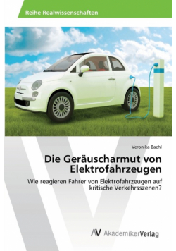 Die Geräuscharmut von Elektrofahrzeugen