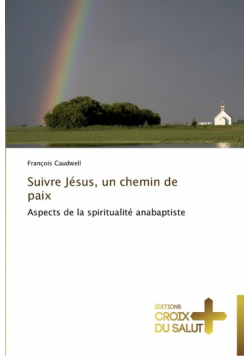 Suivre jésus, un chemin de paix