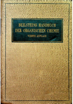 Beilsteins Handbuch der organischen Chemie Vierte Auflage Zweiter Band 1920 r