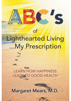 ABC's of Lighthearted Living ... My Prescription