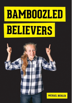 Bamboozled Believers
