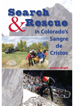 Search & Rescue in Colorado's Sangre de Cristos