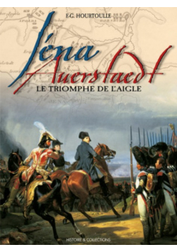 Iena Auerstaedt le Triomphe de l'Aigle