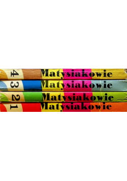 Matysiakowie tom 1 do 4