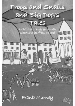 Frogs and Snails and Big Dog's Tales