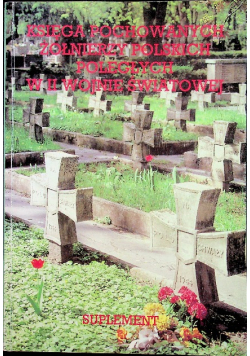 Księga pochowanych żołnierzy polskich poległych w II wojnie światowej