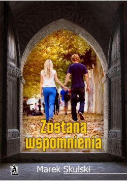 Zostaną wspomnienia