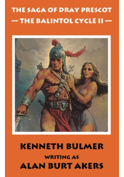 The Balintol Cycle II [The fourteenth Dray Prescot omnibus]