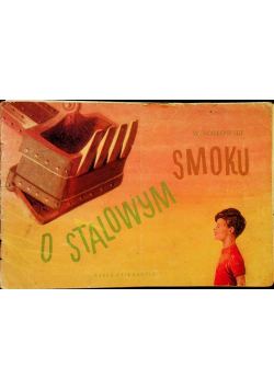 O Stalowym Smoku