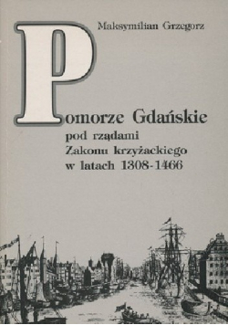Pomorze Gdańskie pod rządami