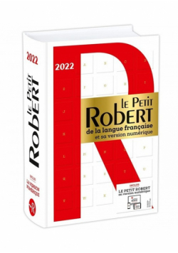 Dictionnaire Le Petit Robert de la langue française 2022 et son dictionnaire en ligne