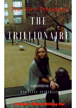 The Vice President The Trillionaire