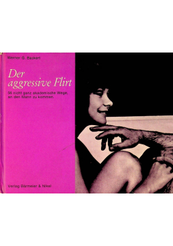 Der aggressive Flirst