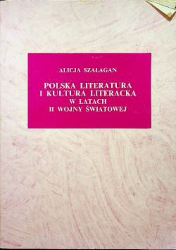 Polska literatura i kultura literacka w latach II wojny światowej
