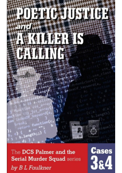 Poetic Justice And A Killer Is Calling.