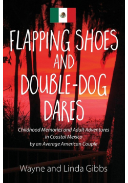 Flapping Shoes and Double-Dog Dares