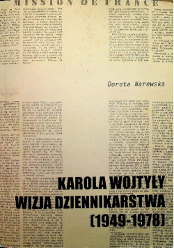 Karola Wojtyły Wizja Dziennikarstwa 1949-1978