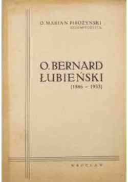 O. Bernard Łubieński (1846-1933) 1946 r.