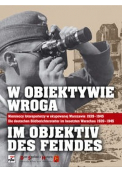 W obiektywie wroga