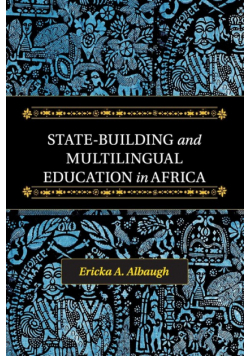 State-Building and Multilingual Education in Africa