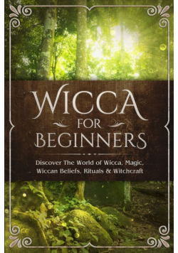 Wicca for Beginners