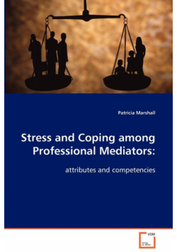 Stress and Coping among Professional Mediators