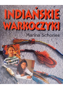 Indiańskie warkoczyki  Bransoletki przyjaźni