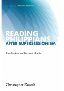 Reading Philippians after Supersessionism