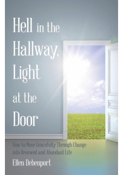 Hell in the Hallway, Light at the Door