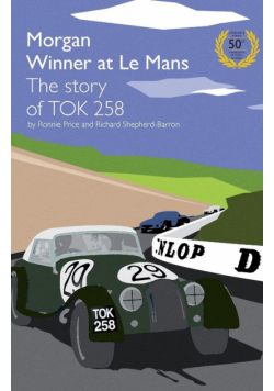 Morgan Winner at Le Mans 1962 the Story of Tok258