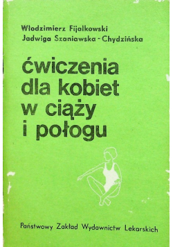 Ćwiczenia dla kobiet w ciąży i połogu