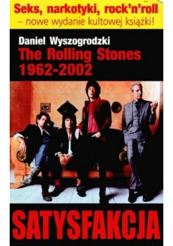 The Rolling Stones 1962 2002 satysfakcja