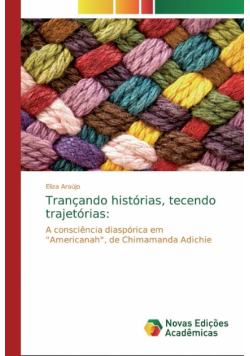 Trançando histórias, tecendo trajetórias