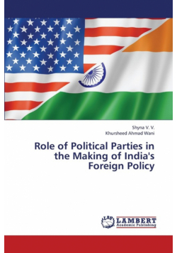 Role of Political Parties in the Making of India's Foreign Policy