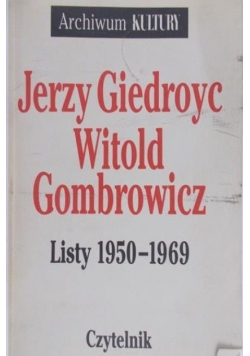 Witold Gombrowicz  Listy 1950 - 1969