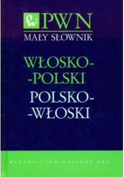 Mały słownik włosko - polski polsko - włoski