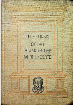 Cicero im Wandel der Jahrhunderte 1912 r.