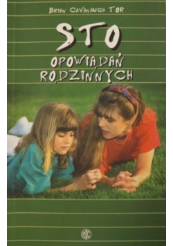 Sto opowiadań rodzinnych