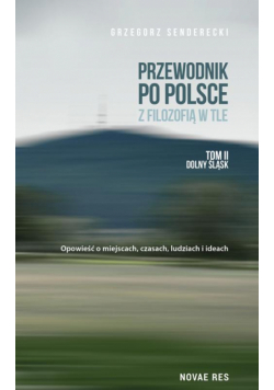 Przewodnik po Polsce z filozofią w tle T.2