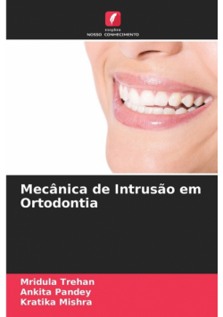 Mecânica de Intrusão em Ortodontia