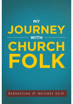 My Journey with Church Folk