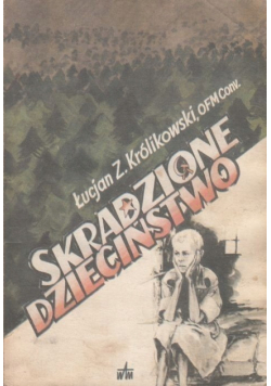 Skradzione dzieciństwo