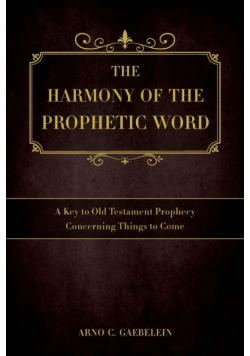 The Harmony of the Prophetic Word