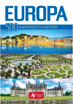 Europa 500 najpiękniejszych zabytków w.2018