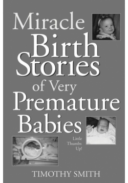 Miracle Birth Stories of Very Premature Babies