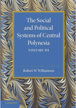 The Social and Political Systems of Central Polynesia